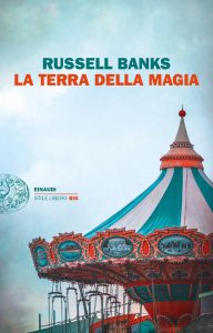 Russell Banks – La terra della magia (2023)