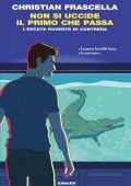 Christian Frascella - Non si uccide il primo che passa (2023)