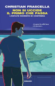 Christian Frascella – Non si uccide il primo che passa (2023)