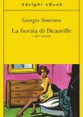 Georges Simenon - La fioraia di Deauville e altri racconti (2017)