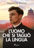 Franco Enna - L'uomo che si tagliò la lingua (2023)