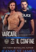 Jeanne St. James - Varcare il confine. Un crossover Dirty Angels MC/Blue Avengers MC (2023)