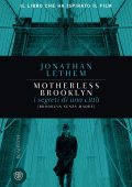 Jonathan Lethem - Brooklyn senza madre. Motherless Brooklyn (2019)