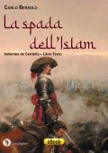 Carlo Bessolo - Valientes de Cerdeña vol. 3. La spada dell'Islam (2023)