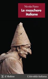 Nicola Fano – Le maschere italiane (2001)