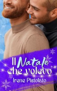 Irene Pistolato – Christmas in Boston Vol. 2. Il Natale che volevo (2023)