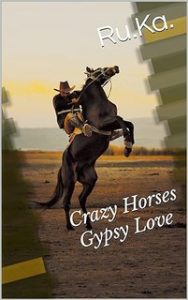 Ru.Ka. – Crazy Horses Gypsy Love: Mikaj+Ephram (2023)
