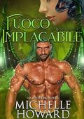 Michelle Howard – Un Roman di Dracol Vol. 2. Fuoco implacabile (2020)