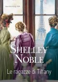Shelley Noble - Le ragazze di Tiffany (2023)