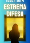 Gianna R. Salemi - Estrema difesa (2023)