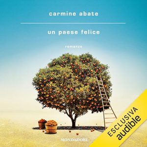 Carmine Abate – Un paese felice (2023) (mp3 – 128 kbps)