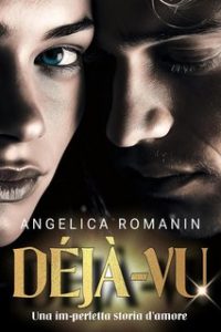 Angelica Romanin – Déjà-vu: Una im-perfetta storia d’amore (2023)