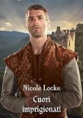 Nicole Locke - Lovers and Legends Vol.12. Cuori imprigionati (2023)