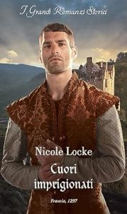 Nicole Locke – Lovers and Legends Vol.12. Cuori imprigionati (2023)