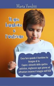 Marta Venditti  – Il mio bambino e l’autismo (2023)