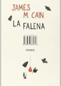 James M. Cain - La falena (2014 )