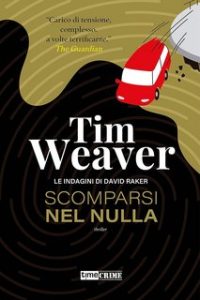 Tim Weaver – Scomparsi nel nulla (2023)