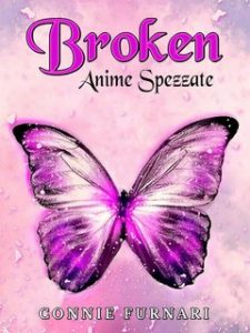 Connie Furnari – Broken Anime Spezzate (2023)