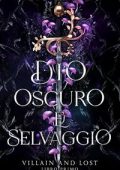 J. Fiorentino - Villain and lost Vol. 1. Dio oscuro e selvaggio (2023)