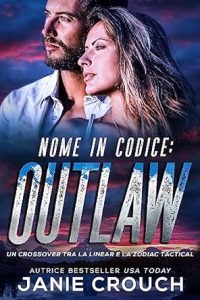 Janie Crouch – Linear Tactical Vol. 17. Nome In Codice Outlaw (2023)