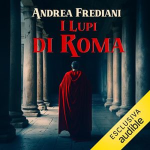 Andrea Frediani – I Lupi di Roma (2023) (mp3 – 128 kbps)