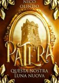 Nico Olindo - Patèra prequel Vol. 0,5. Questa nostra luna nuova (2023)