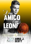 Anna J. Scott - Il mio amico e un Leone: Zodiac Love (2023)