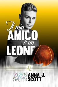 Anna J. Scott – Il mio amico e un Leone: Zodiac Love (2023)