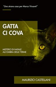 Maurizio Castellani – Gatta ci cova (2019)