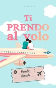 Daniela Bonech – Ti prendo al volo (2023)