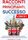 Annabelle Clare  - Racconti in Inglese per principianti, la chiave del successo (2023)