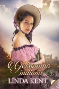 Linda Kent – Profumi d’India Vol. 1. Gelsomino Indiano (2023)