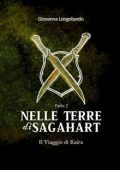 Giovanna Longobardo - Nelle Terre di Sagahart. Il viaggio di Kaira Vol. 2. (2023)