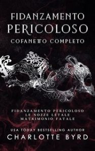 Charlotte Byrd – Fidanzamento Pericoloso. Cofanetto Completo (2023)