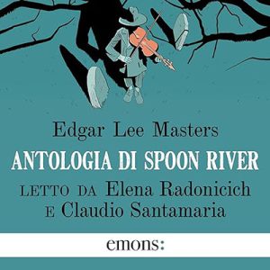 Edgar Lee Masters – Antologia di Spoon River (2023) (mp3 – 128 kbps)