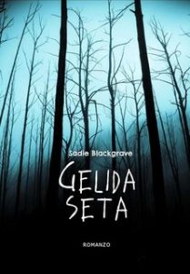 Sadie Blackgrave – Gelida Seta (2023)