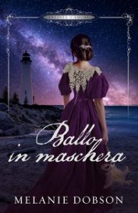 Melanie Dobson – Ballo in maschera (2023)