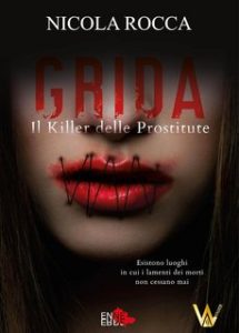 Nicola Rocca – Commissario Walker Vol. 6. GRIDA: Il Killer delle Prostitute (2023)