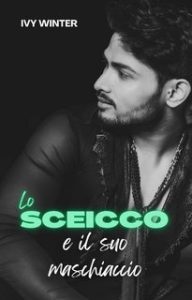 Ivy Winter – Principi del deserto miliardari Vol. 2. Lo sceicco e il suo maschiaccio (2023)