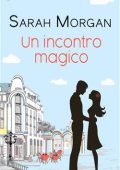 Sarah Morgan – I fratelli Santini Vol. 02. Un incontro magico (2022)