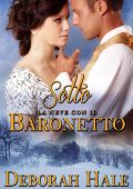 Deborah Hale - Sotto la neve con il baronetto (2023)