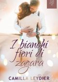 Camilla Leydier - I bianchi fiori di zagara (2023)