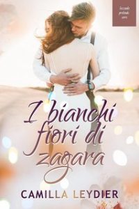 Camilla Leydier – I bianchi fiori di zagara (2023)