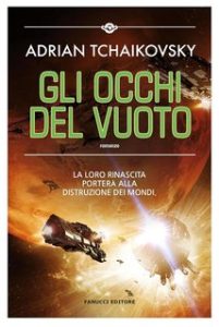 Adrian Tchaikovsky – The Final Architecture Vol. 2. Gli occhi del vuoto (2023)