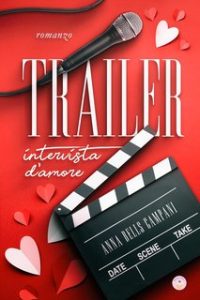 Anna Bells Campani – Trailer: Intervista d’amore (2023)