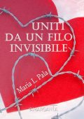 Maria Pala - Uniti da un filo invisibile (2023)