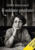 Gilles Marchand - Il soldato perduto (2023) (mp3 - 128 kbps)