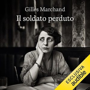 Gilles Marchand – Il soldato perduto (2023) (mp3 – 128 kbps)