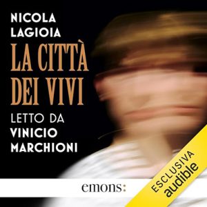 Nicola Lagioia – La città dei vivi (2023) (mp3 – 128 kbps)