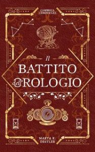 Marta K. Destler – Il battito dell’Orologio (2023)